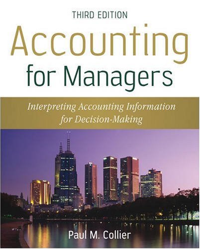 Stock image for Accounting For Managers: Interpreting Accounting Information for Decision-Making for sale by SecondSale