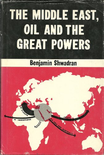 Beispielbild fr The Middle East, Oil and the Great Powers zum Verkauf von T. A. Borden Books