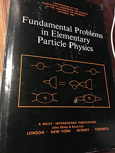 Fundamental problems in elementary particle physics