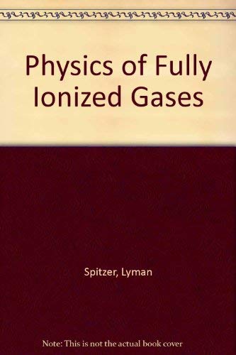 9780470817230: Physics of Fully Ionized Gases