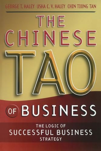 Stock image for The Chinese Tao of Business : The Logic of Successful Business Strategy for sale by Better World Books: West