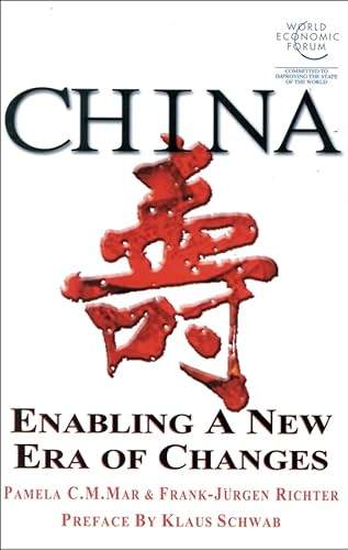 China: Enabling a New Era of Changes (9780470820865) by Mar, Pamela C. M.; Richter, Frank-JÃ¼rgen