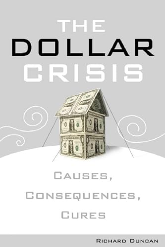 Imagen de archivo de The Dollar Crisis: Causes, Consequences, Cures a la venta por BookHolders