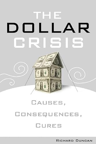 9780470821022: The Dollar Crisis: Causes, Consequences, Cures