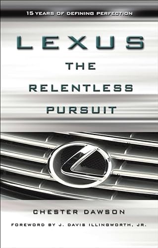 9780470821107: Lexus: The Relentless Pursuit