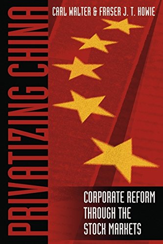 Beispielbild fr Privatizing China: The Stock Markets and their Role in Corporate Reform zum Verkauf von Wonder Book