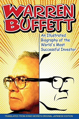 Beispielbild fr Warren Buffett: An Illustrated Biography Of The World's Most Successful Investor zum Verkauf von Revaluation Books