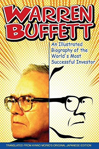 Imagen de archivo de Warren Buffett: An Illustrated Biography of the World's Most Successful Investor a la venta por Chiron Media