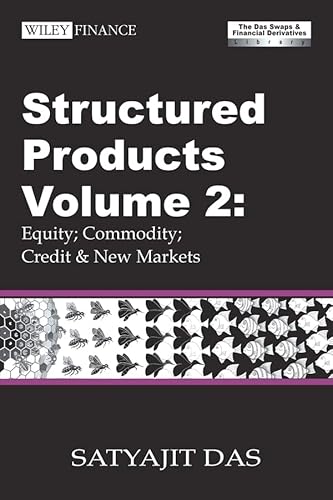 9780470821671: Structured Products Volume 2: Equity; Commodity; Credit and New Markets (The Das Swaps and Financial Derivatives Library): 355 (Wiley Finance)