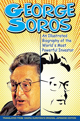 9780470821800: George Soros: An Illustrated Biography of the World's Most Powerful Investor
