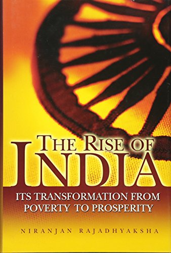Beispielbild fr The Rise of India: Its Transformation from Poverty to Prosperity zum Verkauf von Wonder Book