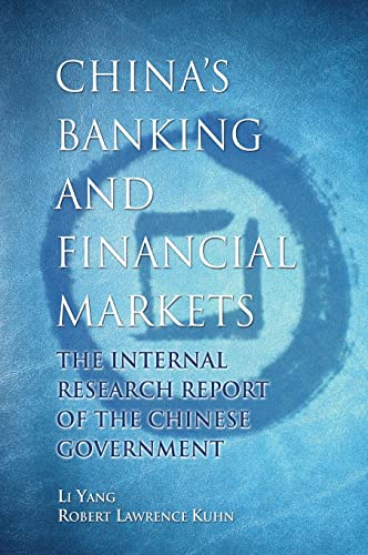 Beispielbild fr China's Banking and Financial Markets: The Internal Research Report of the Chinese Government zum Verkauf von Reuseabook