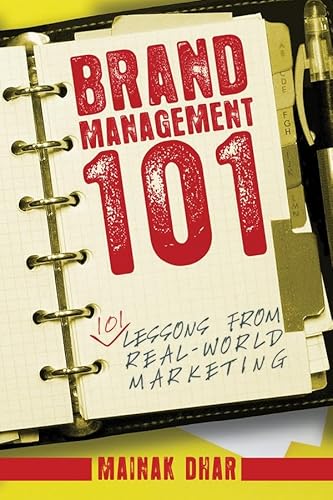 Beispielbild fr Brand Management 101 : 101 Lessons from Real-World Marketing zum Verkauf von Better World Books