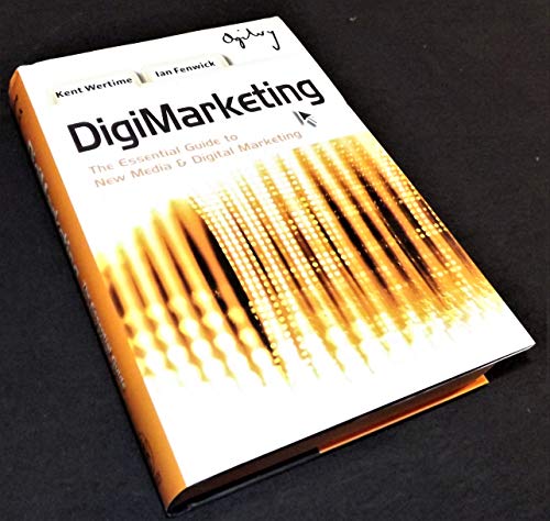 Imagen de archivo de DigiMarketing: The Essential Guide to New Media and Digital Marketing a la venta por ThriftBooks-Dallas