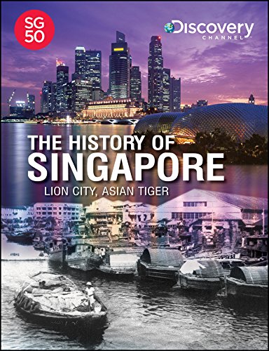 Stock image for The History of Singapore: Lion City, Asian Tiger for sale by WorldofBooks