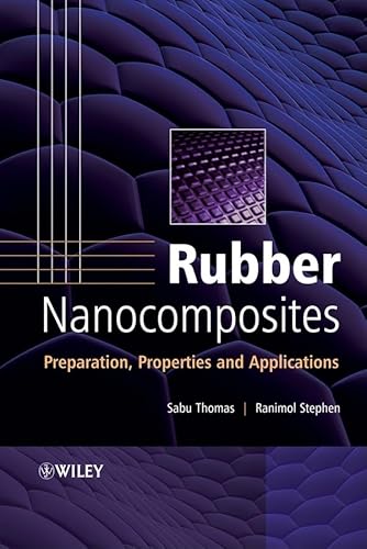 Rubber Nanocomposites - Sabu Thomas|Ranimol Stephen