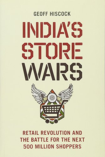 Stock image for India's Store Wars: Retail Revolution and the Battle for the Next 500 Million Shoppers for sale by medimops