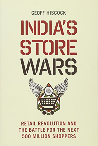 9780470823514: India′s Store Wars: Retail Revolution and the Battle for the Next 500 Million Shoppers