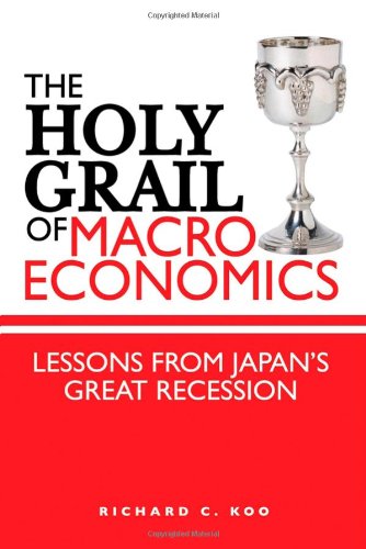 Imagen de archivo de The Holy Grail of Macroeconomics: Lessons from Japan's Great Recession a la venta por SecondSale