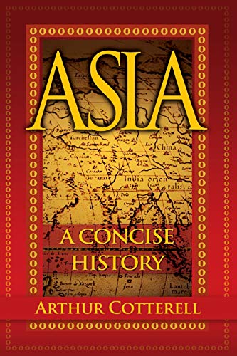 Asia: A Concise History (9780470825044) by Cotterell, Arthur