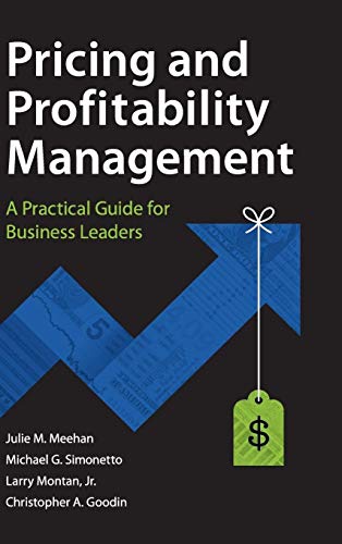 Imagen de archivo de Pricing and Profitability Management: A Practical Guide for Business Leaders a la venta por Goodwill of Colorado