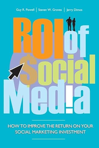 Stock image for ROI of Social Media : How to Improve the Return on Your Social Marketing Investment for sale by Better World Books: West