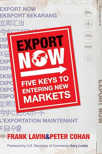 Imagen de archivo de Export Now: Five Keys to Entering New Markets a la venta por Your Online Bookstore