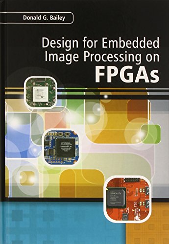 Beispielbild fr Design for Embedded Image Processing on Fpgas zum Verkauf von Revaluation Books