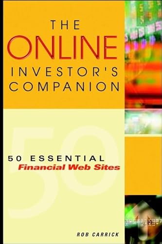 The Online Investor's Companion:50 Essential Financial Websites (9780470831595) by Carrick, Rob