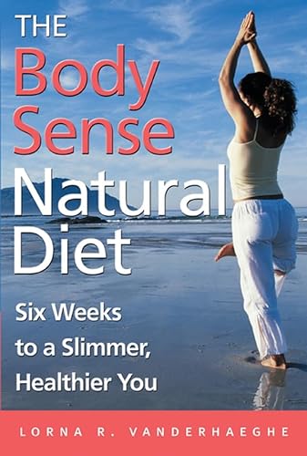 9780470833667: The Body Sense Natural Diet: Six Weeks to a Slimmer, Healthier You