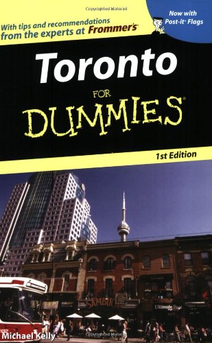Toronto For Dummies (9780470833988) by Kelly, Michael B.