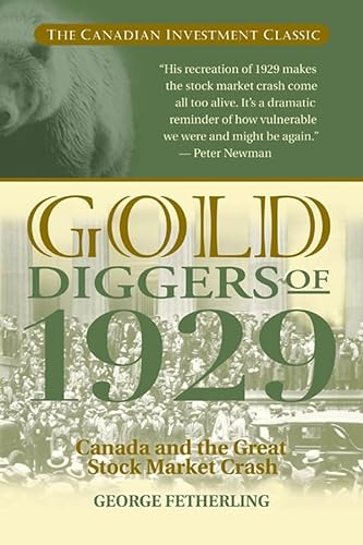 Imagen de archivo de Gold Diggers of 1929: Canada and the Great Stock Market Crash a la venta por ThriftBooks-Atlanta