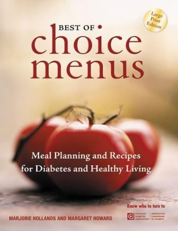 Imagen de archivo de The Best of Choice Menus : Diabetic Cooking and Meal Planning for the Vision Impaired a la venta por Better World Books