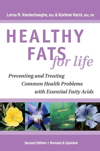 Imagen de archivo de Healthy Fats for Life: Preventing and Treating Common Health Problems with Essential Fatty Acids a la venta por SecondSale