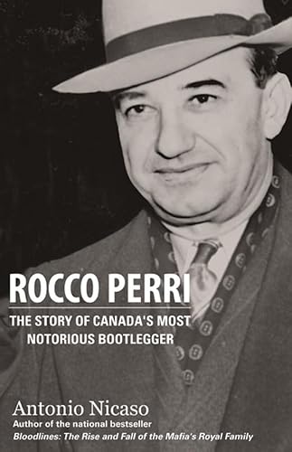 9780470835265: Rocco Perri: The Story of Canada's Most Notorious Bootlegger