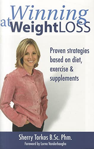 Beispielbild fr Winning at Weight Loss: Proven Strategies Based on Diet, Exercise and Supplements zum Verkauf von MusicMagpie