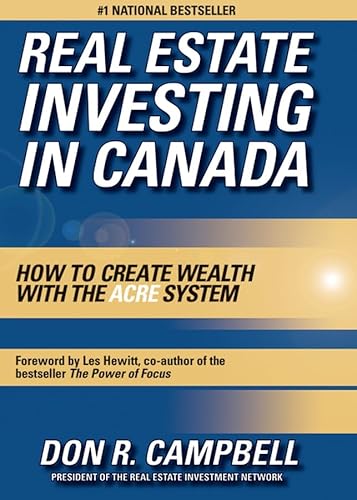 Imagen de archivo de Real Estate Investing in Canada : Creating Wealth with the ACRE System a la venta por Better World Books