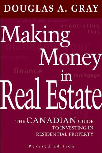Beispielbild fr Making Money in Real Estate : The Canadian Guide to Profitable Investment in Residential Property zum Verkauf von Better World Books