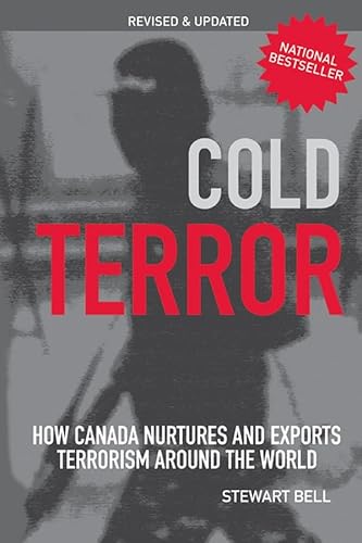 Beispielbild fr Cold Terror: How Canada Nurtures and Exports Terrorism Around the World zum Verkauf von Blue Vase Books