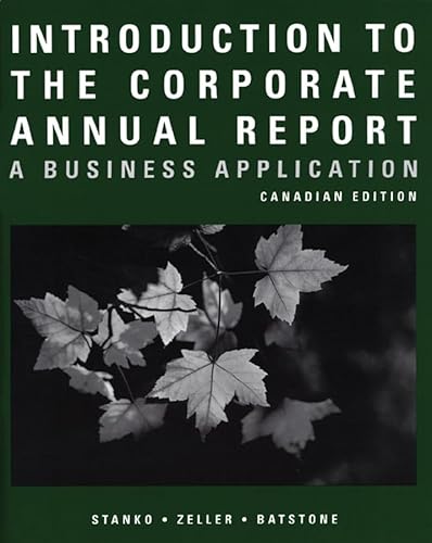 Imagen de archivo de Introduction to the Corporate Annual Report: A Business Application a la venta por ThriftBooks-Atlanta