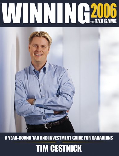 Imagen de archivo de Winning the Tax Game 2006: A Year-Round Tax and Investment Guide for Canadians a la venta por ThriftBooks-Dallas