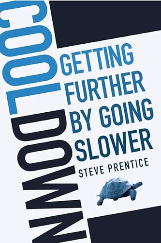 9780470839027: Cool Down: Getting Further by Going Slower