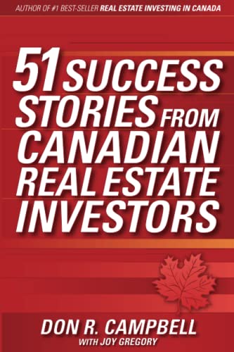 Imagen de archivo de 51 Success Stories from Canadian Real Estate Investors a la venta por Better World Books: West