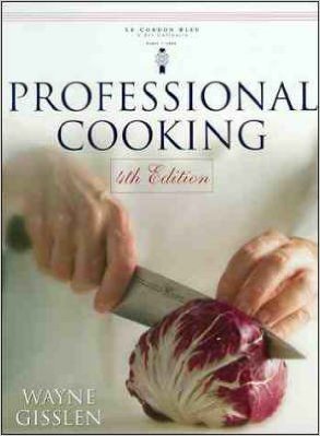 Set: Professional Cooking, 6th Canadian Edition with Professional Baking, 4th edition (9780470840023) by Gisslen, Wayne; Le Cordon Bleu; Griffin, Mary Ellen