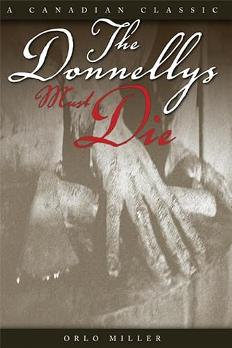 Beispielbild fr The Donnellys Must Die zum Verkauf von SecondSale