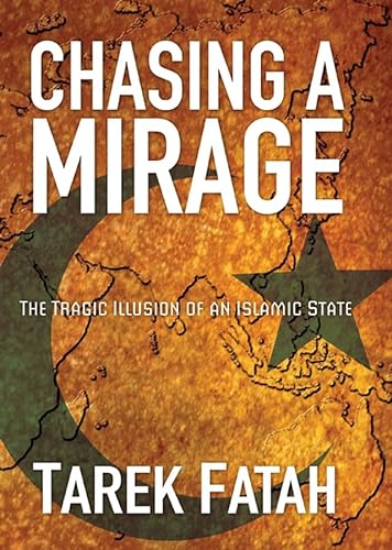 Stock image for Chasing a Mirage: The Tragic lllusion of an Islamic State for sale by Zoom Books Company