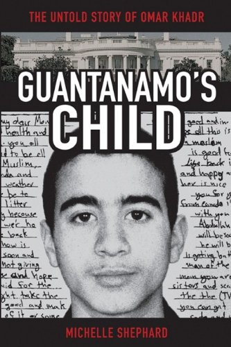 Beispielbild fr Guantanamo's Child : The Untold Story of Omar Khadr zum Verkauf von Better World Books