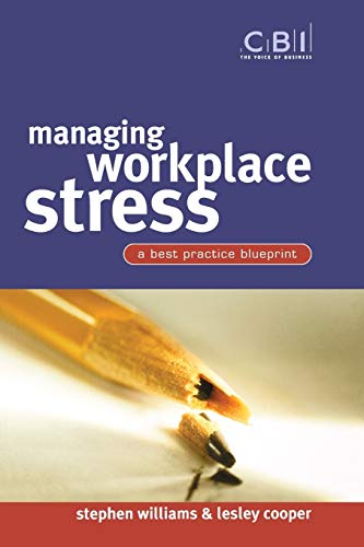 Imagen de archivo de Managing Workplace Stress : A Best Practice Blueprint a la venta por Better World Books: West