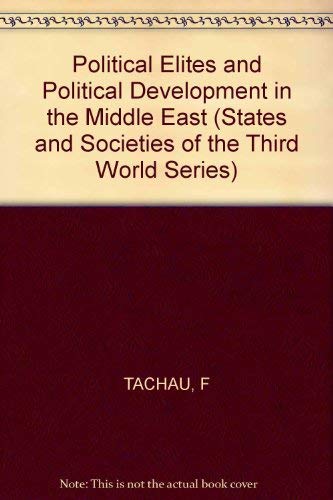 Beispielbild fr Political Elites and Political Development in the Middle East zum Verkauf von Better World Books