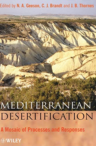 9780470844489: Mediterranean Desertification: A Mosaic of Processes and Responses